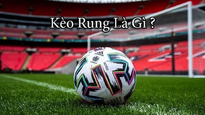 Hướng dẫn cách đọc kèo rung