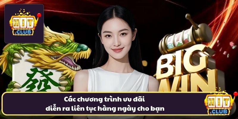 Các chương trình ưu đãi diễn ra liên tục hàng ngày cho bạn Các chương trình ưu đãi diễn ra liên tục hàng ngày cho bạn
