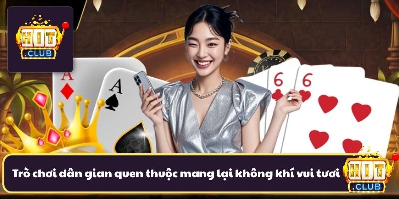 Trò chơi dân gian quen thuộc mang lại không khí vui tươi nhộn nhịp Trò chơi dân gian quen thuộc mang lại không khí vui tươi nhộn nhịp